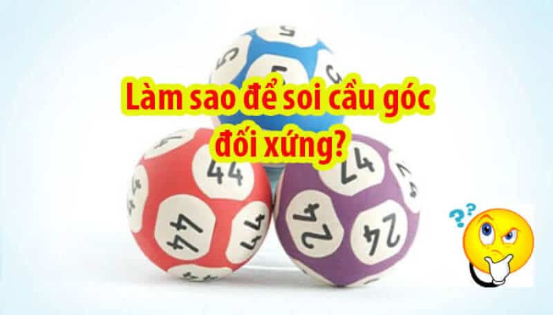 Soi cầu góc đối xứng