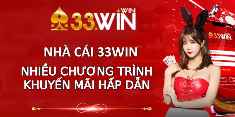 Khuyến mãi 33win đầy hấp dẫn